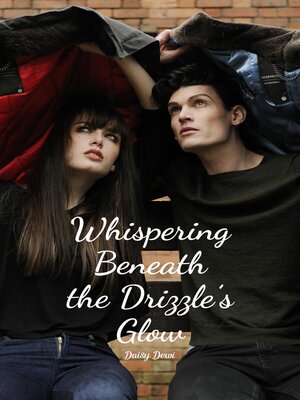 cover image of Whispering Beneath the Drizzle's Glow